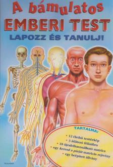 A bámulatos emberi test [antikvár]