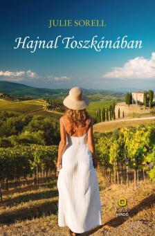 Julie Sorell - Hajnal Toszkánában