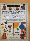 Judith Hann - Barangolás a tudományok világában [antikvár]