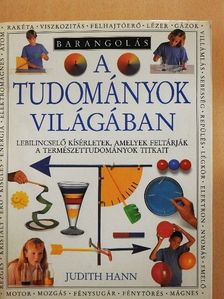 Judith Hann - Barangolás a tudományok világában [antikvár]