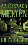 Riley Sager - Az éjszaka mélyén [eKönyv: epub, mobi]