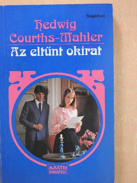 Hedwig Courths-Mahler - Az eltűnt okirat [antikvár]