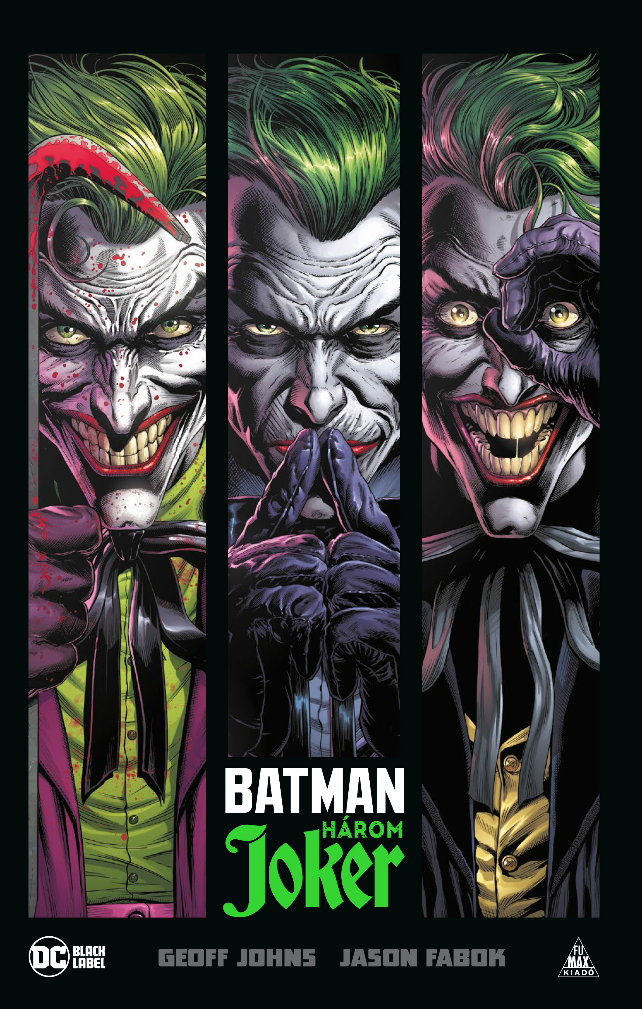 Geoff Johns - Batman: Három Joker