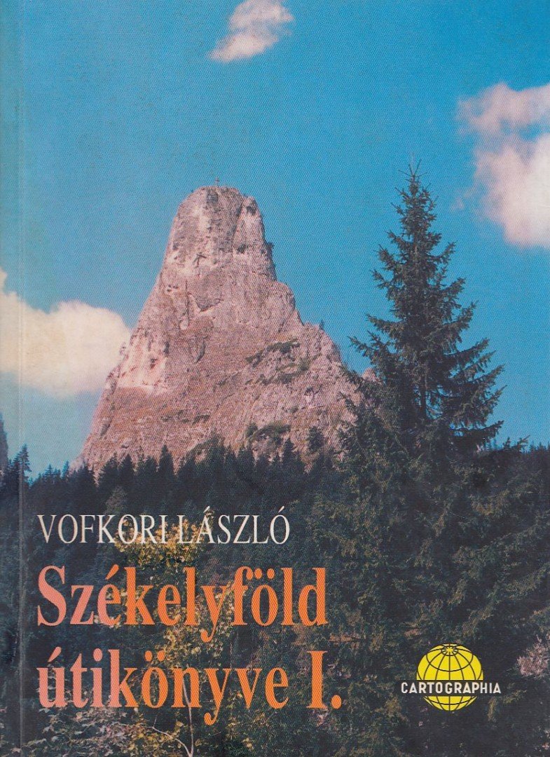 VOFKORI LÁSZLÓ - Székelyföld útikönyve I. [antikvár]