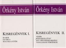 ÖRKÉNY ISTVÁN - Kisregények I-II. [antikvár]
