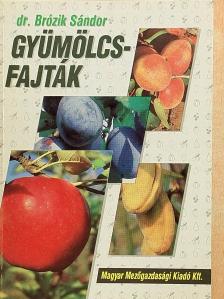 Dr. Brózik Sándor - Gyümölcsfajták [antikvár]