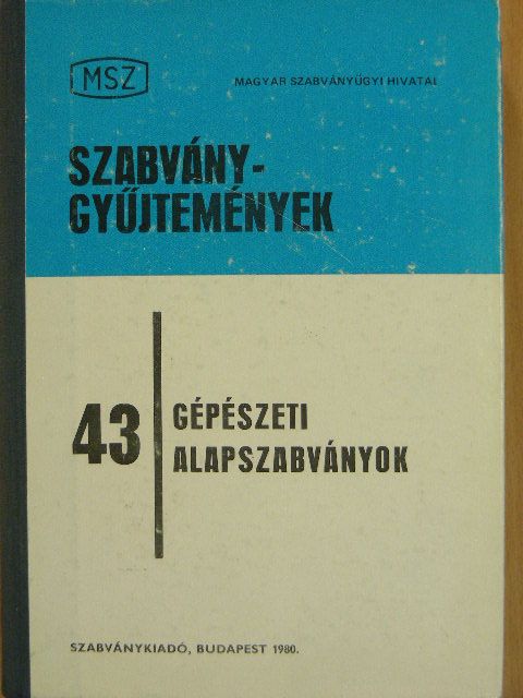 Gépészeti alapszabványok [antikvár]