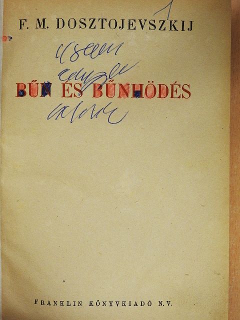 F. M. Dosztojevszkij - Bűn és bűnhödés [antikvár]