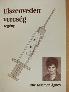 Kelemen Ágnes - Elszenvedett vereség [antikvár]