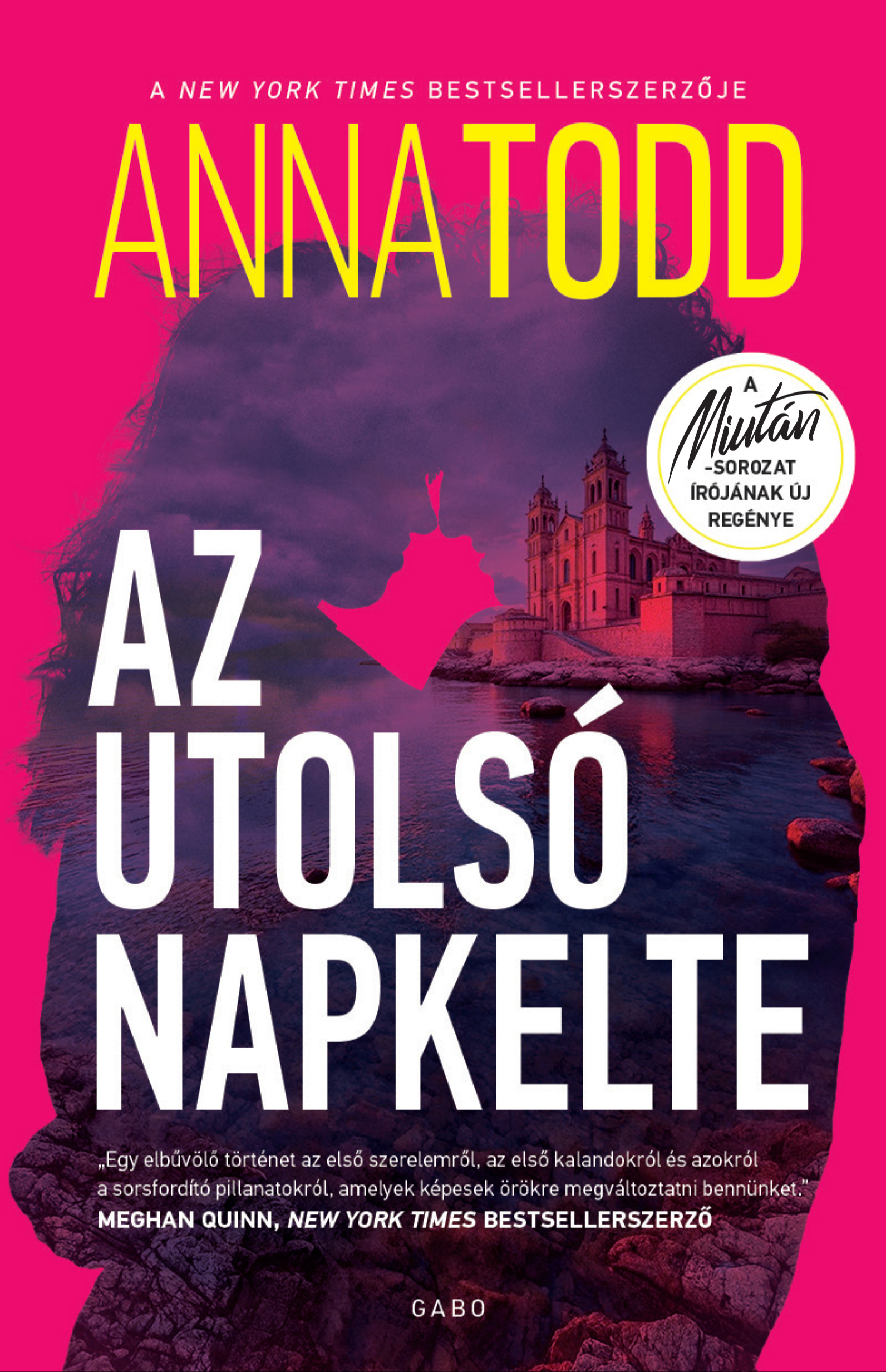 Anna Todd - Az utolsó napkelte [eKönyv: epub, mobi]