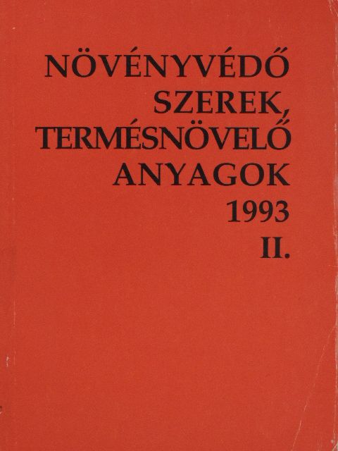 Botosné Olasz Zsuzsa - Növényvédő szerek, termésnövelő anyagok 1993. II. [antikvár]
