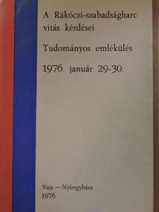 Balogh István - A Rákóczi-szabadságharc vitás kérdései [antikvár]