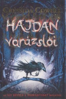 Cressida Cowell - Hajdan varázslói 1. [antikvár]