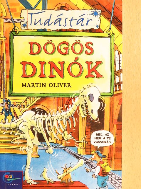 Martin Oliver - Dögös dinók [antikvár]