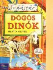 Martin Oliver - Dögös dinók [antikvár]