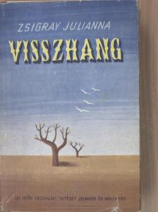 Zsigray Julianna - Visszhang [antikvár]