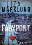Liza Marklund - Fagypont [antikvár]