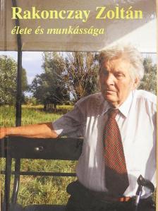 Gencsi Zoltán - Rakonczay Zoltán élete és munkássága [antikvár]