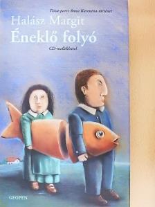 Halász Margit - Éneklő folyó - CD-vel [antikvár]