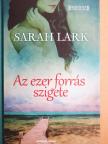 Sarah Lark - Az ezer forrás szigete [antikvár]