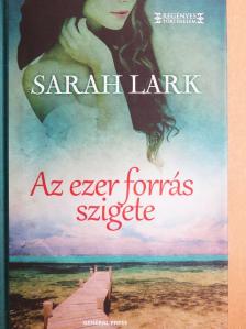 Sarah Lark - Az ezer forrás szigete [antikvár]