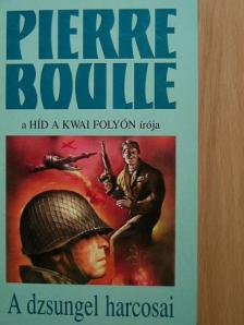 Pierre Boulle - A dzsungel harcosai [antikvár]