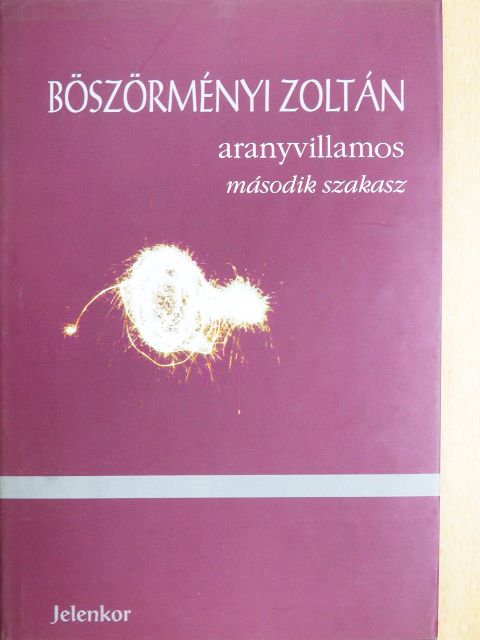 Böszörményi Zoltán - Aranyvillamos II. [antikvár]