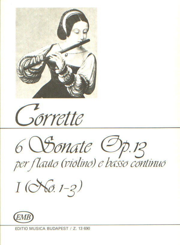 CORRETTE, MICHEL - 6 SONATE OP.13 PER FLAUTO (VIOLINO) E BASSO CONTINUO I (NO.1-3)