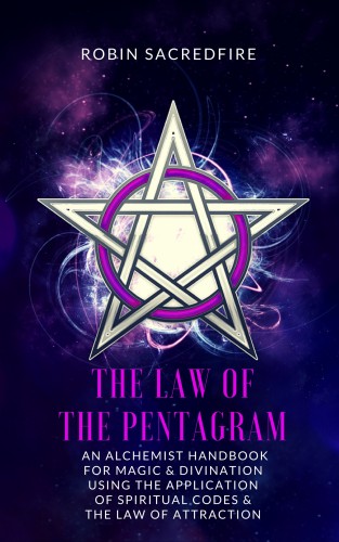 Sacredfire Robin - The Law of the Pentagram [eKönyv: epub, mobi]