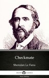 Delphi Classics Sheridan Le Fanu, - Checkmate by Sheridan Le Fanu - Delphi Classics (Illustrated) [eKönyv: epub, mobi]