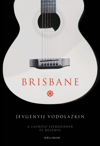 Jevgenyij Vodolazkin - Brisbane [eKönyv: epub, mobi]