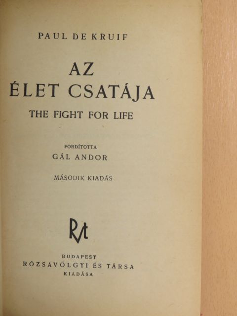 Paul De Kruif - Az élet csatája [antikvár]