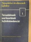 Blaskovits János - Társadalmunk szerkezetének fejlődéstendenciái [antikvár]