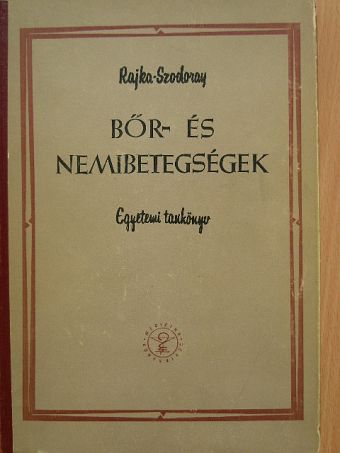 Rajka Ödön - Bőr- és nemibetegségek [antikvár]