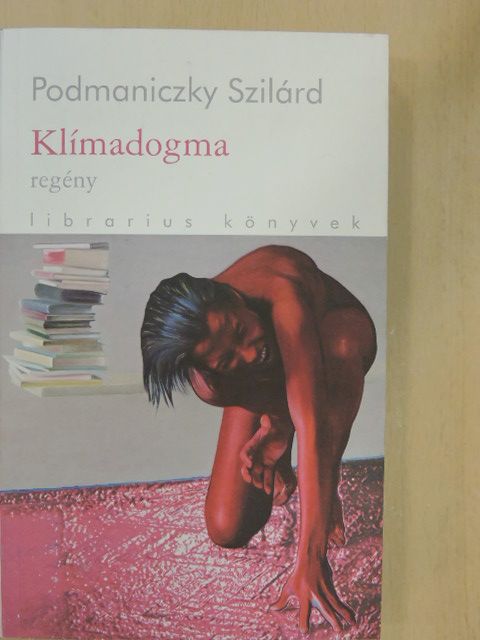 Podmaniczky Szilárd - Klímadogma [antikvár]