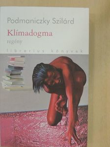 Podmaniczky Szilárd - Klímadogma [antikvár]