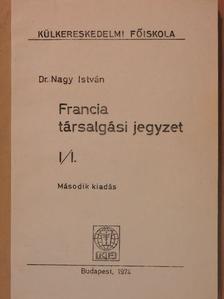 Dr. Nagy István - Francia társalgási jegyzet I/I. [antikvár]