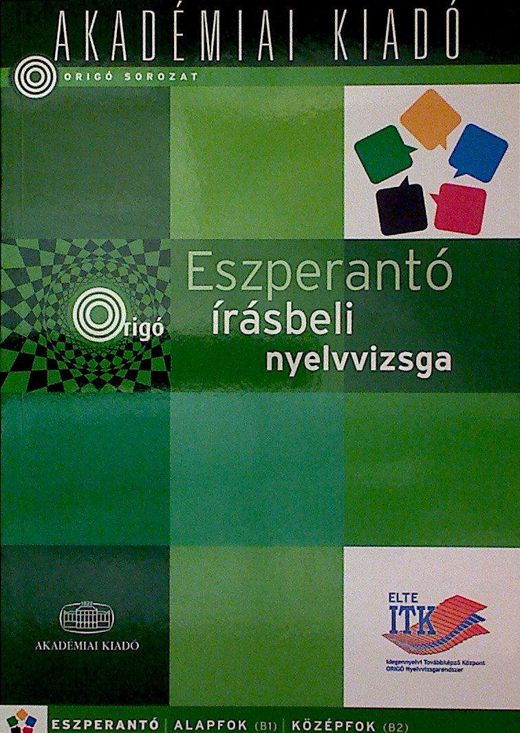 Origó - Eszperantó írásbeli nyelvvizsga - alap- és középfok