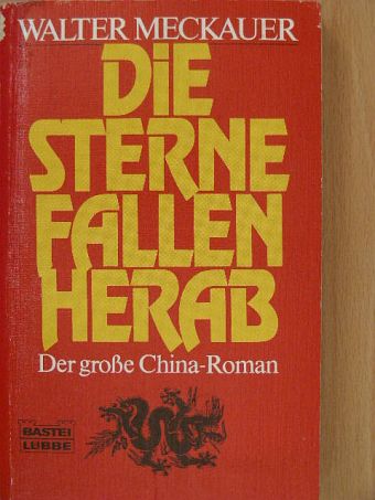 Walter Meckauer - Die sterne fallen herab [antikvár]