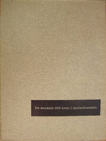 Jean Cassou - De senaste 100 aren i malarkonsten I-II. [antikvár]
