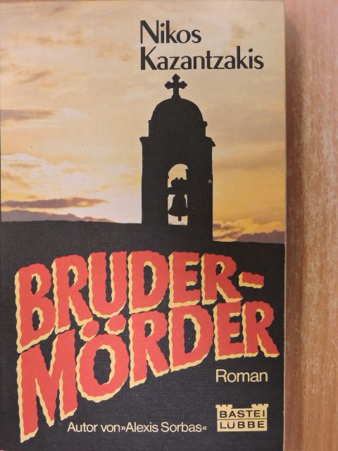 Nikos Kazantzakis - Brudermörder [antikvár]