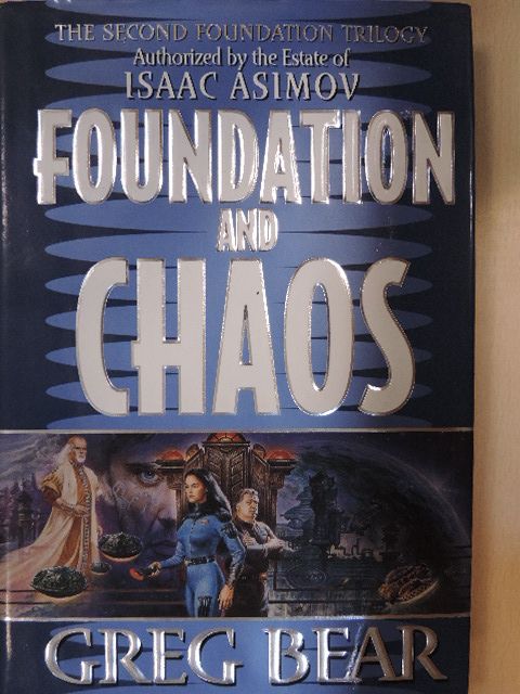 Greg Bear - Foundation and Chaos [antikvár]