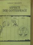 Hegedűs Loránt - Aspekte der Gottesfrage (dedikált példány) [antikvár]