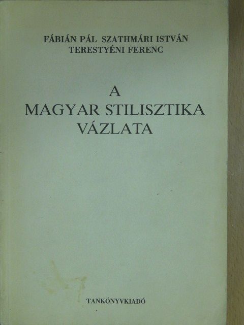 Fábián Pál - A magyar stilisztika vázlata (dedikált példány) [antikvár]