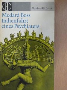 Medard Boss - Indienfahrt eines Psychiaters [antikvár]