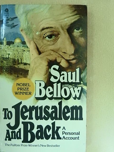 Saul Bellow - To Jerusalem and Back [antikvár]