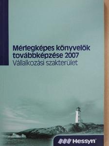 Dr. Nagy Gábor - Mérlegképes könyvelők továbbképzése 2007 [antikvár]