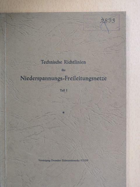 Technische Richtlinien für Niederspannungs-Freileitungsnetze I. [antikvár]