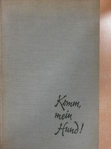 Hanns Passecker - Komm, mein hund! [antikvár]