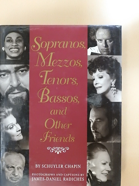 Schuyler Chapin - Sopranos, Mezzos, Tenors, Bassos, and Other Friends [antikvár]